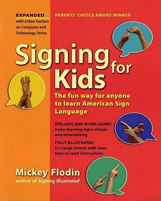 Znakování pro děti: Zábavný způsob, jak se každý může naučit americký znakový jazyk, rozšířená verze - Signing for Kids: The Fun Way for Anyone to Learn American Sign Language, Expanded