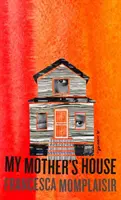 Dům mé matky - My Mother's House