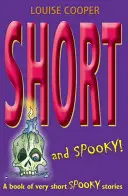 Krátké a strašidelné!: Knížka velmi krátkých strašidelných příběhů - Short and Spooky!: A Book of Very Short Spooky Stories
