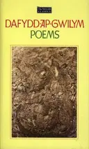 Velšská klasická řada:1. Dafydd Ap Gwilym - Básně - Welsh Classics Series, The:1. Dafydd Ap Gwilym - Poems