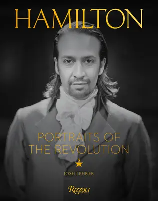 Hamilton: Kniha: Portréty revoluce - Hamilton: Portraits of the Revolution
