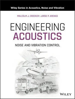 Inženýrská akustika: Hluk a vibrace - Engineering Acoustics: Noise and Vibration Control