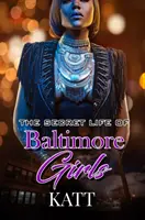 Tajné životy baltimorských dívek - The Secret Lives of Baltimore Girls