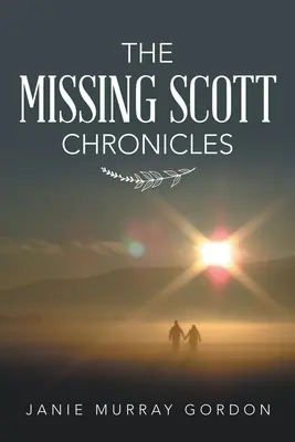 Chybějící Scottovy kroniky - The Missing Scott Chronicles