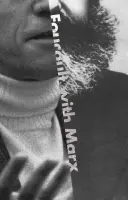 Foucault s Marxem - Foucault with Marx