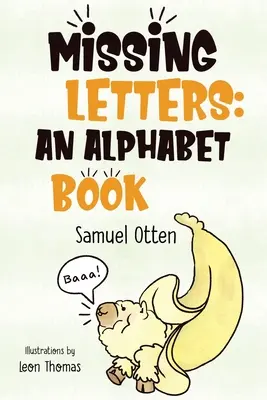 Chybějící dopisy: Abecední kniha - Missing Letters: An Alphabet Book