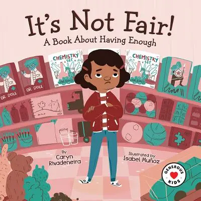 Není to fér!: Kniha o tom, jak mít dost - It's Not Fair!: A Book about Having Enough