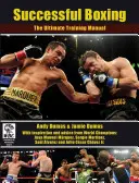 Úspěšný box: Dokonalá tréninková příručka - Successful Boxing: The Ultimate Training Manual