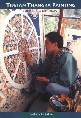 Tibetská malba thangka: Metody a materiály - Tibetan Thangka Painting: Methods and Materials