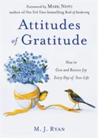 Postoje vděčnosti: (Dárek pro ženy, pro čtenářky knihy Dobré dny začínají vděčností) - Attitudes of Gratitude: How to Give and Receive Joy Every Day of Your Life (Woman Gift, for Readers of Good Days Start with Gratitude)