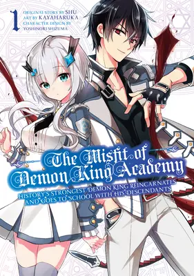 Misfit of Demon King Academy 01: Nejsilnější král démonů historie se reinkarnuje a jde do školy se svými potomky - The Misfit of Demon King Academy 01: History's Strongest Demon King Reincarnates and Goes to School with His Descendants