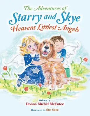 Dobrodružství Hvězdného a Nebeského nebe Nejmenší andělé - The Adventures of Starry and Skye Heavens Littlest Angels