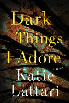 Temné věci, které zbožňuji - Dark Things I Adore