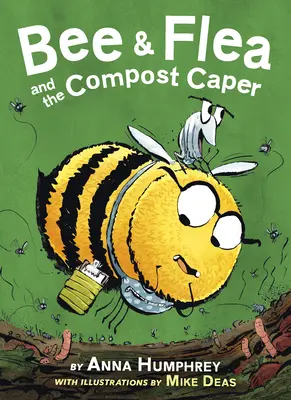 Včela a blecha a kompostová zápletka - Bee & Flea and the Compost Caper