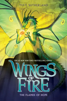 Plameny naděje (Křídla ohně, kniha 15) - The Flames of Hope (Wings of Fire, Book 15)