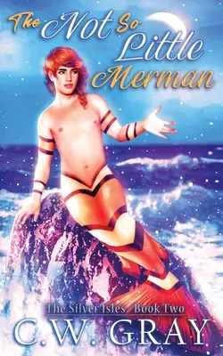 Ne tak malý mořský muž - The Not So Little Merman