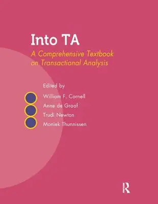Into Ta: A Comprehensive Textbook on Transactional Analysis (Ucelená učebnice transakční analýzy) - Into Ta: A Comprehensive Textbook on Transactional Analysis
