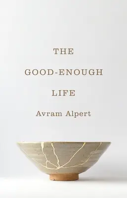 Dostatečně dobrý život - The Good-Enough Life