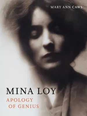 Mina Loyová: Apologie génia - Mina Loy: Apology of Genius