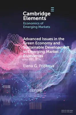 Pokročilé otázky zelené ekonomiky a udržitelného rozvoje v rozvíjejících se tržních ekonomikách - Advanced Issues in the Green Economy and Sustainable Development in Emerging Market Economies