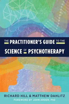 Průvodce praktického lékaře vědou o psychoterapii - The Practitioner's Guide to the Science of Psychotherapy