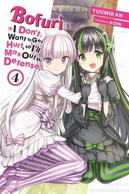 Bofuri: Nechci, aby mi ublížili, tak se budu maximálně bránit., díl 4 (Light Novel) - Bofuri: I Don't Want to Get Hurt, So I'll Max Out My Defense., Vol. 4 (Light Novel)
