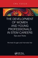 Rozvoj žen a mladých profesionálů v kariéře v oblasti Stem: Tipy a triky - The Development of Women and Young Professionals in Stem Careers: Tips and Tricks
