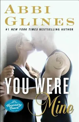 Byla jsi moje: A Rosemary Beach Novelvolume 9: A Rosemary Beach Novelvolume 9 - You Were Mine: A Rosemary Beach Novelvolume 9