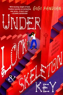 Pod zámkem a klíčem od kostlivce: Záhada tajného schodiště - Under Lock & Skeleton Key: A Secret Staircase Mystery