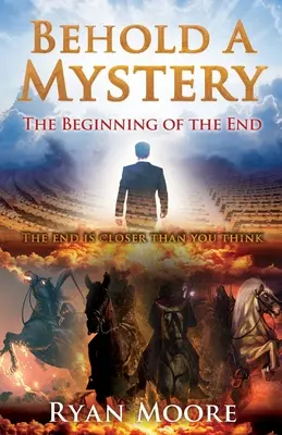 Hle, záhada: Začátek konce - Behold A Mystery: The Beginning of the End
