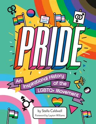 Pýcha: Inspirativní historie hnutí LGBTQ+ - Pride: An Inspirational History of the LGBTQ+ Movement