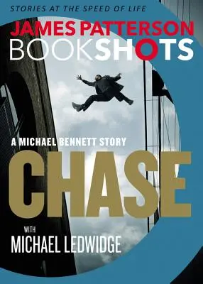 Pronásledování: A Bookshot: Příběh Michaela Bennetta - Chase: A Bookshot: A Michael Bennett Story