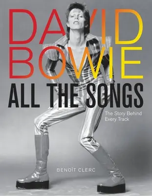 David Bowie All the Songs: Příběh za každou skladbou - David Bowie All the Songs: The Story Behind Every Track