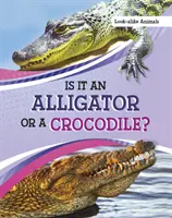 Je to aligátor nebo krokodýl? - Is It an Alligator or a Crocodile?