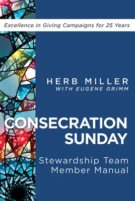 Příručka pro členy týmu programu Správcovství neděle zasvěcení - Consecration Sunday Stewardship Team Member Manual