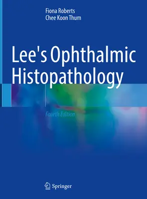 Leeova oftalmologická histopatologie - Lee's Ophthalmic Histopathology