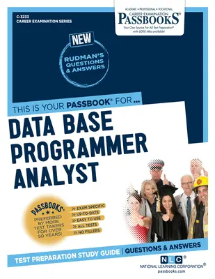 Analytik programátorů datových bází (C-3233): Průvodce studiem Passbooks - Data Base Programmer Analyst (C-3233): Passbooks Study Guide