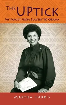 The UPtick: Moje rodina od otroctví k Obamovi - The UPtick: My Family from Slavery to Obama