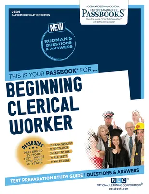 Začínající administrativní pracovník (C-3505): Průvodce studiem Passbooks - Beginning Clerical Worker (C-3505): Passbooks Study Guide