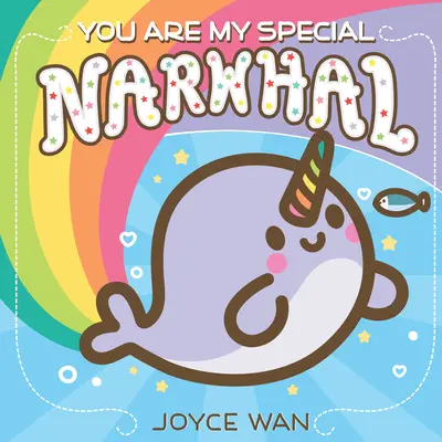 Jsi můj výjimečný narval - You Are My Special Narwhal