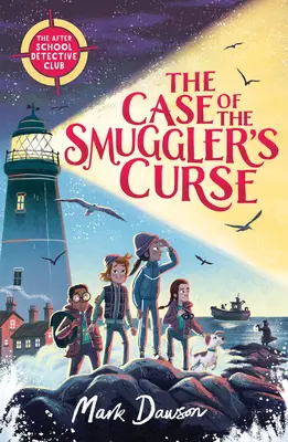 Případ pašerácké kletby: Detektivní klub po škole Kniha první - The Case of the Smuggler's Curse: The After School Detective Club Book One