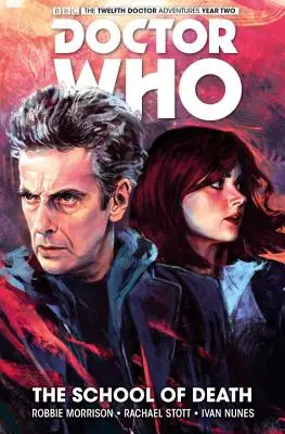 Doctor Who: The Twelfth Doctor Vol. 4: The School of Death (Dvanáctý doktor) - Doctor Who: The Twelfth Doctor Vol. 4: The School of Death