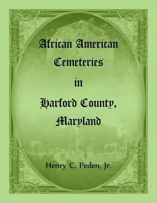 Afroamerické hřbitovy v okrese Harford, Maryland - African American Cemeteries in Harford County, Maryland