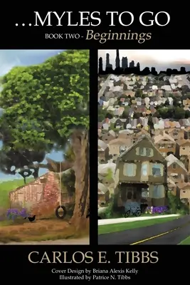 Myles to Go - Kniha druhá: Začátky - Myles to Go - Book Two: Beginnings
