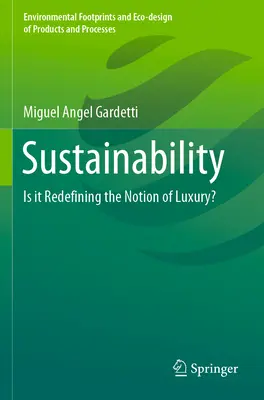 Udržitelnost: Přepracovává pojem luxusu? - Sustainability: Is It Redefining the Notion of Luxury?