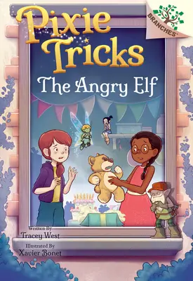 Rozzlobený skřítek: Kniha o větvích (Pixie Tricks #5) - The Angry Elf: A Branches Book (Pixie Tricks #5)