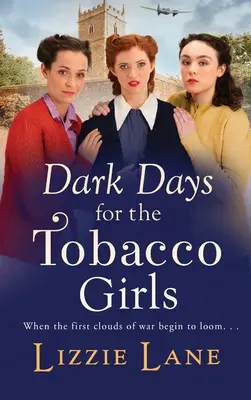 Temné dny pro dívky z tabákového průmyslu - Dark Days for the Tobacco Girls