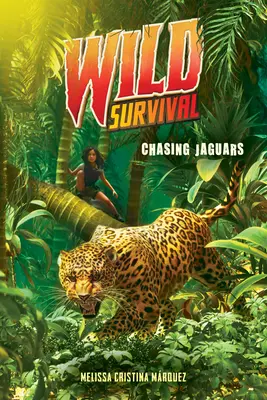 Honba za jaguáry (Wild Survival #3) - Chasing Jaguars (Wild Survival #3)