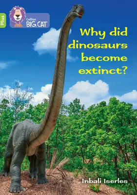 Proč vyhynuli dinosauři? - Kapela 11+/Lime Plus - Why did dinosaurs become extinct? - Band 11+/Lime Plus