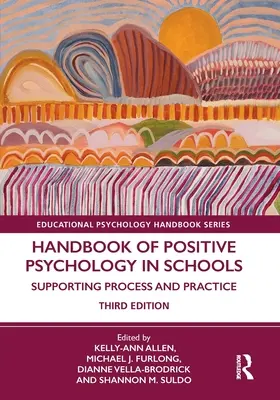 Příručka pozitivní psychologie ve školách: Podpora procesu a praxe - Handbook of Positive Psychology in Schools: Supporting Process and Practice